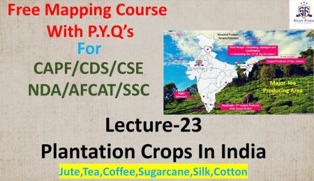 Geography Mapping Lec-23 I Plantation Crops In India I