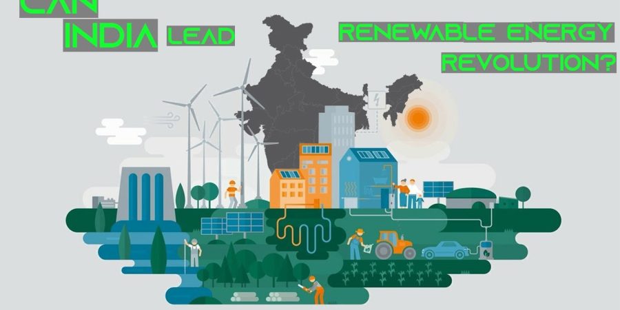 Can India Lead Renewable Energy Revolution?