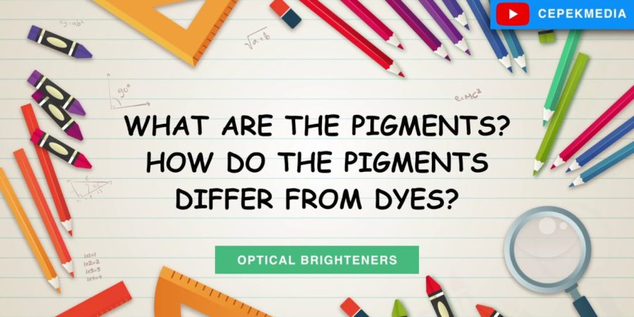 What are the pigments? How do the pigments differ from dyes? Drugs & Dyes | Organic Chemistry